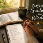 Prayers for Guidance and Wisdom